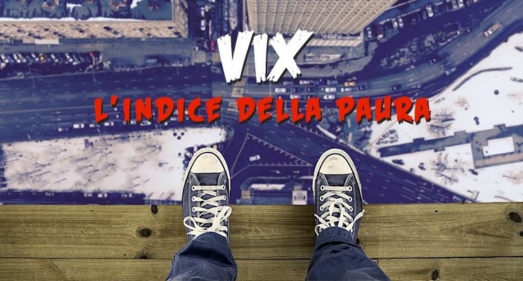 Ancora indicatore VIX: non dobbiamo farci spaventare